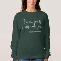 Nature Simple Flower and Quote Cozy Green Women's Sweatshirt