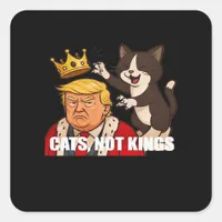 No Kings Anti Cats Funny Classic Style Square Sticker