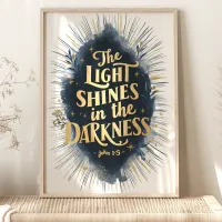 The Light Shines: John 1:5 Bible Verse Art Poster