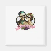 Till Death Do Us Part Valentine Skeleton Classic  Magnet