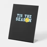 Tis The Season Softball Coach Creative Casual Pedestal Sign