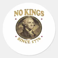 No Kings Since 1776 Classic Classic Round Sticker