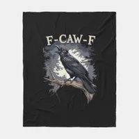 F Caw F Funny Bird Crow Creative Casual Design Fleece Blanket