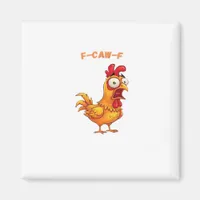 F-Caw-F Classic Funny Quote Magnet