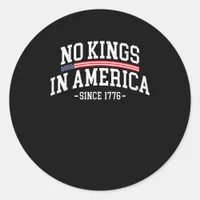 No Kings In America Since 1776 Freedom Spirit Look Classic Round Sticker