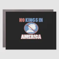 Anti- No Kings In America Classic Car Magnet