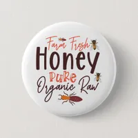 Farm Fresh Honey Pure Organic Raw - Bee Button