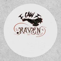 I Caw The Raven Gothic Art Horror Classic Retro Patch
