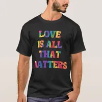 Rainbow Coloured Love Message T-Shirt