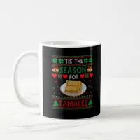 Tis Season For Tamales Funny Christmas Food Coffee Mug