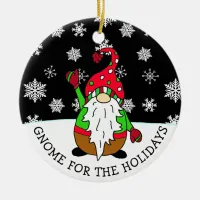 Gnome for the Holidays Christmas Pun Ceramic Ornament