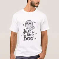 Just Little Boo Funny Design T-Shirt