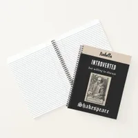 Shakespeare Funny Humorous Personalized Introvert Notebook