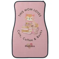 This Mom Loves Cats Coffee Books Reader Book Lover Car Floor Mat