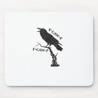 F-Caw-F Crow Pun Funny Bird Cawing Grunge Creative Mouse Pad