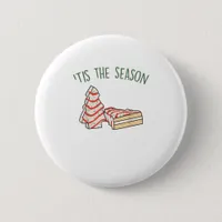 Tis The Season Holiday Christmas Button