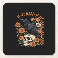 Crow Raven F-Caw-F Funny Halloween Gothic Creative Square Paper Coaster