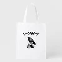 F Caw F Halloween Raven Skull Gothic Humor Design Grocery Bag