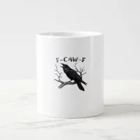 F-Caw-F Funny Raven Pun Gothic Crow Humor Aestheti Giant Coffee Mug