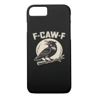 F-Caw-F Crow Raven Vintage Style iPhone 8/7 Case