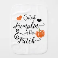 cutest pumpkin in the patch burp cloth