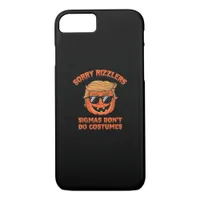 Halloween - Sigmas Don’t Do Costumes - Funny Trump iPhone 8/7 Case