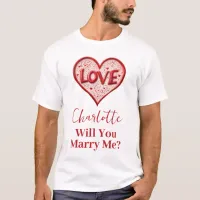 Will You Marry Me | Red Love Heart Proposal T-Shirt