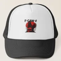 Crow F-Caw-F Funny Gothic Humor Trucker Hat