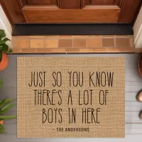 Just So You Know There's A Lot Of Boys In Here Doormat