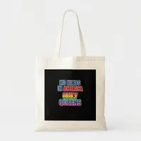 No Kings In America Only Queens Funny Queer Gay Pr Tote Bag