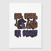 Eat Drink And Be Scary Colorful Artistic Typograph