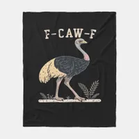 Funny F-Caw-F Ostrich F-Caw-F Rooster Bird Crow Cl Fleece Blanket