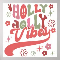 Cute Retro Groovy Holly Jolly Vibes Typography Hol Poster