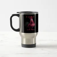 F-Caw-F-Chicken Essential Aesthetic Unique Travel Mug