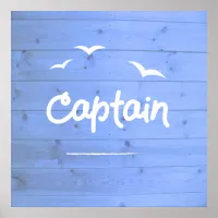 Captain of the Ship Blue Sailing Beach House Poster