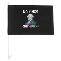 No Kings In America Only Queens Funny Queer Gay Pr Car Flag