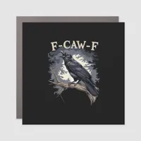 F Caw F Funny Bird Crow Creative Casual Design Car Magnet