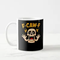 Halloween F-Caw-F Skull Coffee Mug