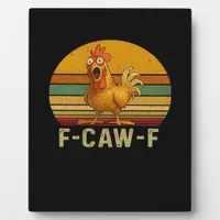 F-Caw-F Chicken Essential Retro Classic Plaque