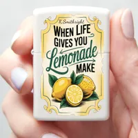 Make Lemonade Happen Zippo Lighter