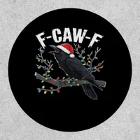 F-Caw-F Funny Trendy Patch
