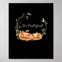 It’s Fall Y’all Halloween Cool Unique Style Poster