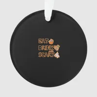 Eat Drink And Be Scary Aesthetic Graphic Trendy Ornament