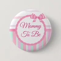 Pink and Teal Mommy to be Baby Shower Button