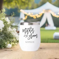 Mother of The Groom Gift Name Black Calligraphy  Thermal Wine Tumbler