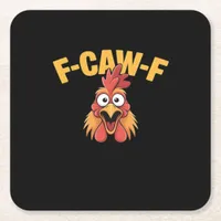 F-Caw-F Chicken Funny Chicken Trendy Casual Square Paper Coaster