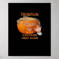 Trumpkin Pumpkin Make Halloween Great Again  Poster