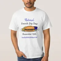 National French Dip Day, November 12th  T-Shirt