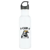 Funny F-Caw-F Crow Stainless Steel Water Bottle