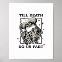 Till Death Do Us Part Classic – Skeleton Slogan Poster